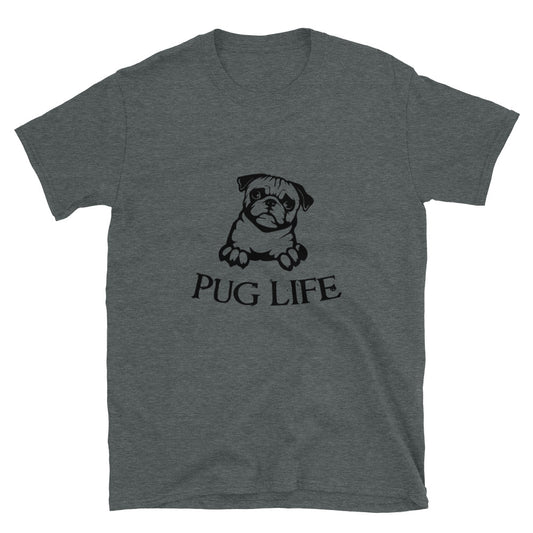 Pug Life Short-Sleeve Unisex T-Shirt